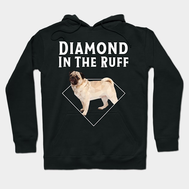 Pug Diamond in The Ruff T-Shirt Hoodie by bbreidenbach